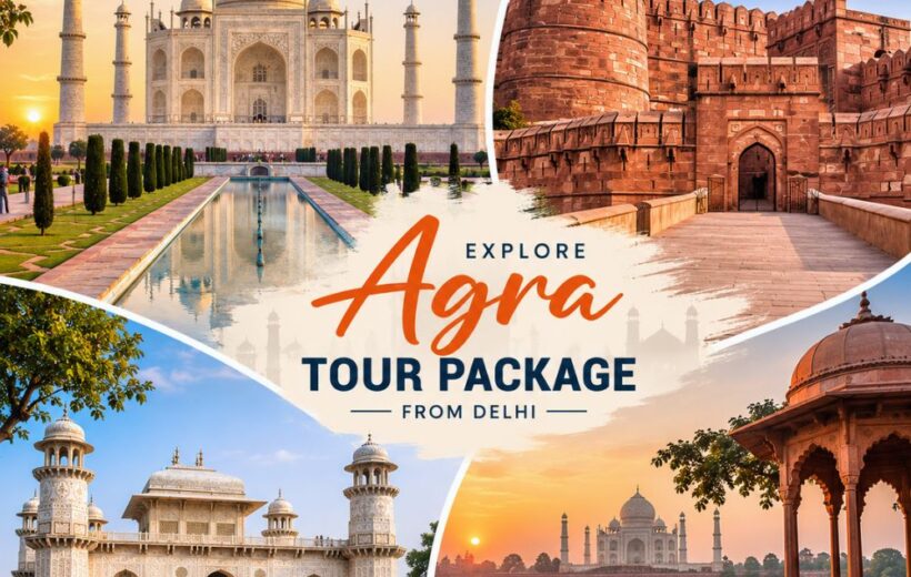 Agra Tour Package from Delhi | Same Day Taj Mahal Tour