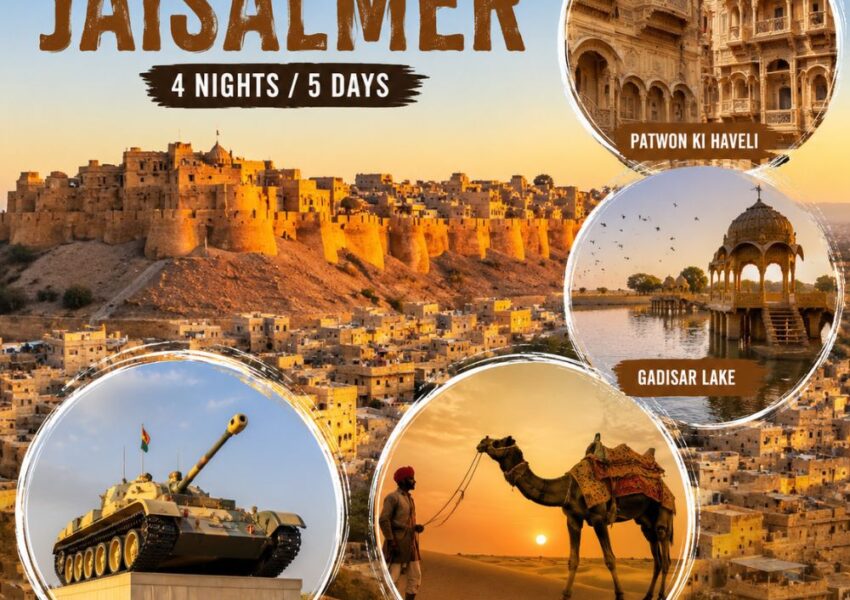 Jaisalmer Tour Package from Delhi featuring Jaisalmer Fort, Patwon Ki Haveli, Gadisar Lake, Sam Sand Dunes, and Longewala War Memorial in Rajasthan.