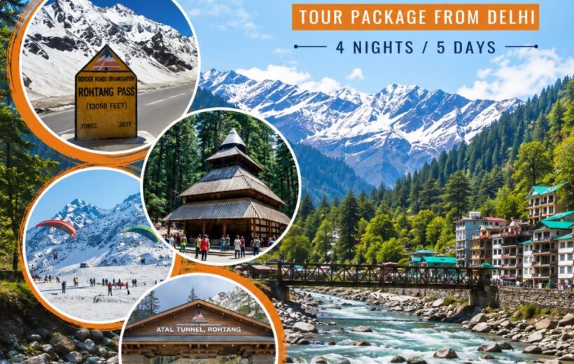 Manali Tour Package from Delhi | 4 Nights 5 Days with Solang Valley & Kullu Tour