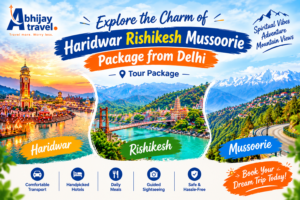 Haridwar Rishikesh Mussoorie Package from Delhi | Tour Package